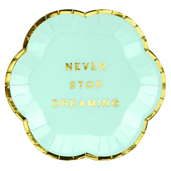 Never Stop Dreaming Tallerkener Sm