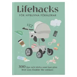 Lifehacks för Nyblivna Föräldrar Bok Bog